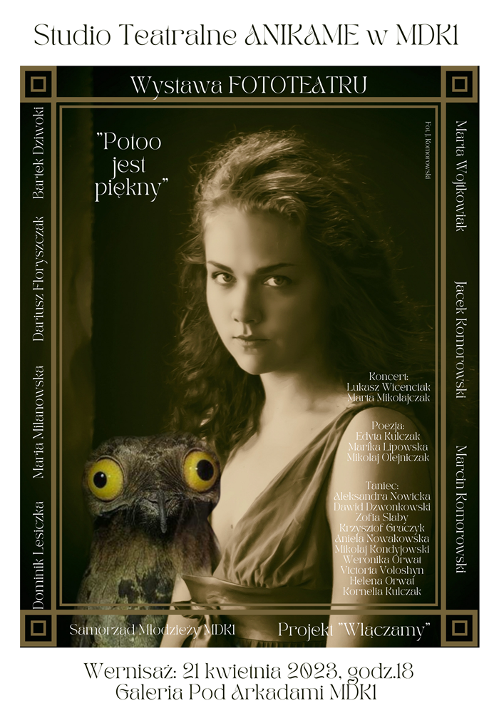 "Potoo jest piękny" - wernisaż Fototeatru - plakat